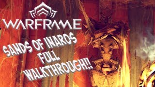 Warframe Guide  Sands Of Inaros Quest Walkthrough  Warframe Tutorial [upl. by Novanod]