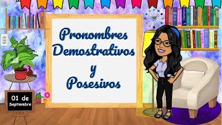 Pronombres Demostrativos y Posesivos [upl. by Kinelski]