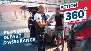 ACTION 360 🚨  S2 E3  Refus dobtempérer et défaut dassurance à Perpignan [upl. by Vijar692]