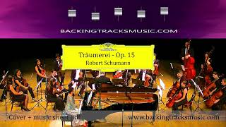 BACKING TRACKS quotTräumereiquot Robert Schumann COVER [upl. by Clara325]