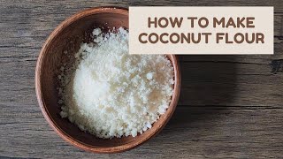 How to Make Coconut Flour So Easy [upl. by Easter191]