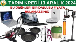 TARIM KREDİ YILDIZ ÜRÜNLER ✅13 ARALIK 2024  ELEKTRONİK EŞYA VE MUTFAK ÜRÜNLERİ [upl. by Orit188]