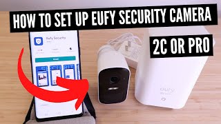 How To Set Up Eufy Security Camera Eufy 2C [upl. by Maxey]