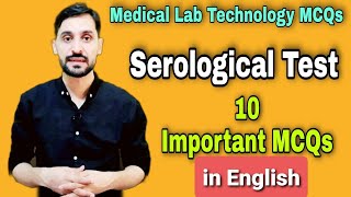 Serological Tests Important 10 MCQs  In English  10 Top MCQs in Serology Tests  MLT MCQs [upl. by Ludly]