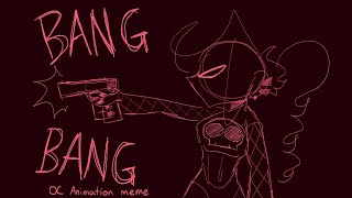 Bang Bang  OC Animation meme [upl. by Aihsemaj]