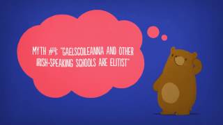 Myth 4 “Gaelscoileanna and other Irishspeaking schools are elitist” [upl. by Lletnuahs]