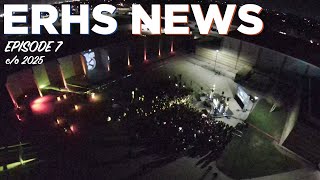 ERHS News Episode 7 co 2025 [upl. by Nahtannhoj]