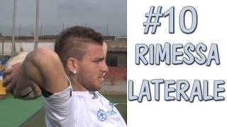 CALCIO  COME BATTERE UNA RIMESSA LATERALE  FONDAMENTALE 10 [upl. by Eisak950]