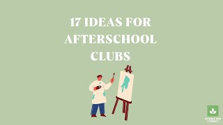 The Best 17 Ideas for Afterschool Clubs to Excite and Interest Students [upl. by Eshelman]