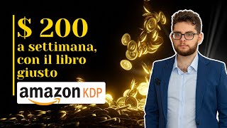 Amazon KDP Italia  Che Tipo di Libro Fare per Guadagnare [upl. by Nandor916]