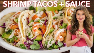 Easy SHRIMP TACOS with Best Shrimp Taco Sauce [upl. by Cynde]