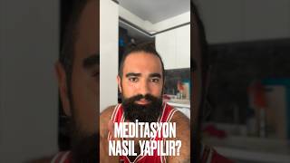 Meditasyon Nasıl Yapılır [upl. by Aerdna]