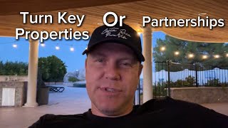 What is better Turn Keys or Partnerships [upl. by Stearn]