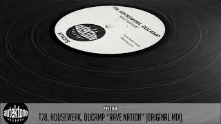 T78 Housewerk Ducamp quotRave Nationquot Original MixPreviewTaken from Tektones 13Techno Dance [upl. by Weasner]