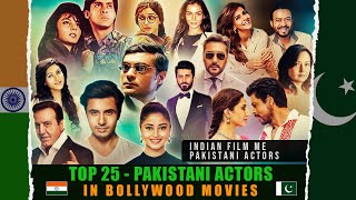 Top 25 Pakistani Actors in Bollywood Movies [upl. by Akiras]