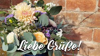 Liebe Grüße Ein Blumenstrauß für dich [upl. by Iat13]