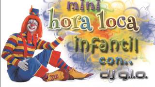 MINI  HORA LOCA INFANTIL 2015 [upl. by Attener800]