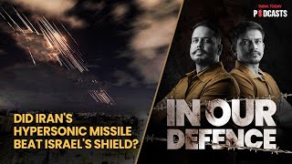 Hypersonic missiles tested in IranIsrael conflict Gamechanger in modern warfare  IOD S02 Ep 42 [upl. by Smitty]