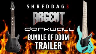 Shreddage 3 ARGENT  DARKWALL Trailer BUNDLE OF DOOM [upl. by Donelson]