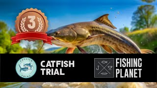 FISHING PLANET COMPETITION  Catfish Trial UNCUT 3rd Place Partly Sunny [upl. by Clorinda31]