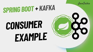 Apache Kafka® Consumer Example using SpringBoot 3  Consumer Groups  Java Techie [upl. by Onirefez918]