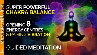 Powerful Chakra Activation to Raise Your Vibration 8 Energy Centres Guided Meditation [upl. by Accissej]