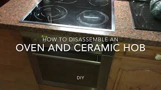 How to remove an oven and ceramic hob DIY [upl. by Liartnod]