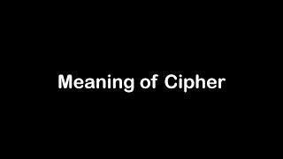 What is the Meaning of Cipher  Cipher Meaning with Example [upl. by Haneeja]