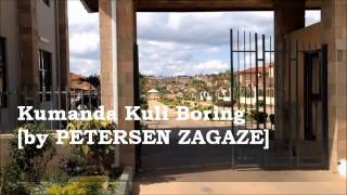 Kumanda Kuli Boring  by Petersen Zagaze ZAMBIAN DANCE [upl. by Bein]