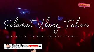 KARAOKE SELAMAT ULANG TAHUN JAMRUD BAND REMIX BY MIX FAMS [upl. by Ybeloc]