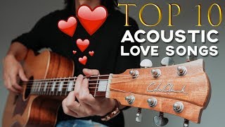 10 BEST LOVE SONGS TO PLAY ON ACOUSTIC GUITAR 🎸 ❤️  GuitarZero2Hero [upl. by Terrag]