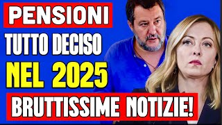 ULTIMORA PENSIONI 👉 TUTTO DECISO PER IL 2025 ARRIVANO BRUTTE NOTIZIE ECCO COSA POTREBBE ACCADERE💸 [upl. by Nylak31]