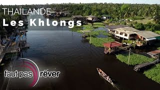 Thaïlande la route des rois  24 heures dans les khlongs reportage complet  fautpasrever [upl. by Ambrosius]