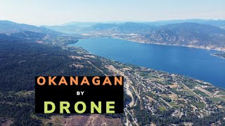 Okanagan Valley Drone Compilation [upl. by Yruj]