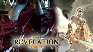 The Book of REVELATION chapter 12 [upl. by Kcirret]