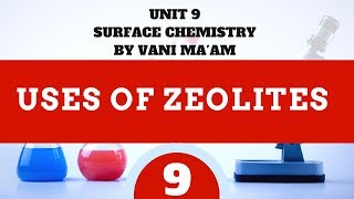 Zeolites usesPart 9 Cbse grade 12 chemistryUnit 5 Surface ChemistryBy Vani maam [upl. by Enelrahs]