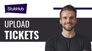 How to Upload Tickets on Stubhub  Full Guide 2024 [upl. by Ajnot]