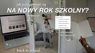 JAK PRZYGOTOWAĆ SIĘ DO NOWEGO ROKU SZKOLNEGO ✩ motywacja amp organizacja [upl. by Haily]