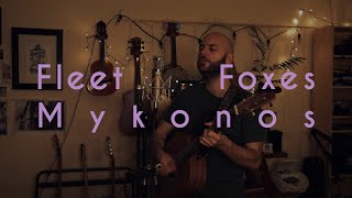 Fleet Foxes  Mykonos guitar cover [upl. by Dhiren894]