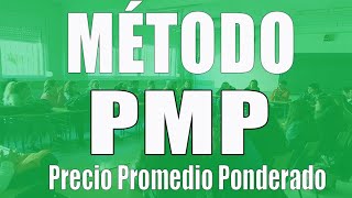 Método PMP Precio Medio Ponderado Valoración de inventarios [upl. by Porty]