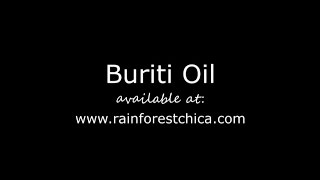 Buriti Oil  Hair and Skin Care [upl. by Hastie98]