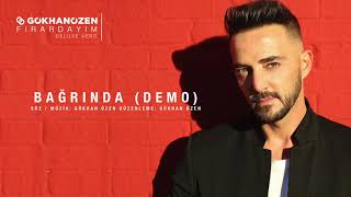 Gökhan Özen  Bağrında Demo  Official Audio [upl. by Gerge]