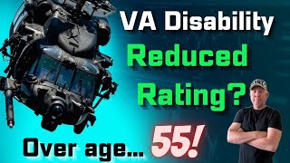 Reduced VA Disability Rating over AGE 55 Can the VA do that [upl. by Suoirtemed]