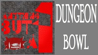 Anything But A One One Year Dungeon Bowl Special [upl. by Ahsatin159]