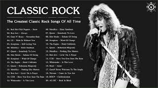 The Greatest Classic Rock Songs Of All Time  Best Classic Rock Songs of 80s 90s [upl. by Nnanerak]