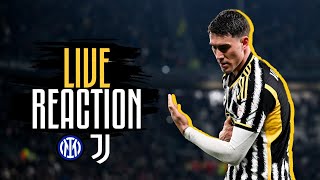 🔴 WATCH NOW INTER VS JUVENTUS  LIVE REACTION 💪⚪⚫ [upl. by Arianna]