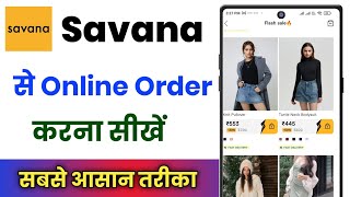 Savana Se Order Kaise Kare  How To Order From Savana App [upl. by Nevin]