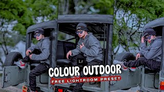 COLOUR OUTDOOR  Outdoor Lightroom preset  How to edit Lightroom photos  Free Lightroom preset [upl. by Hanah857]