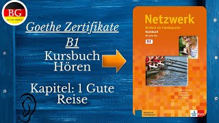 Netzwerk B1 Kapitel 1 Gute Reise Hoeren [upl. by Dalli]