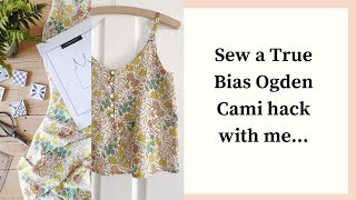 Sew Along  Sew an Ogden Cami Peplum Hack by True Bias with me [upl. by Newel199]